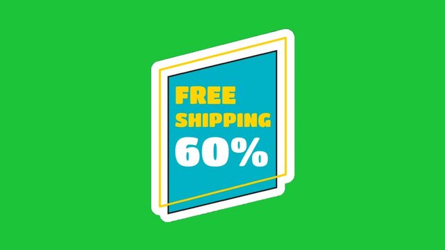 A bright teal tag with "FREE SHIPPING 60%" animates with a subtle wobble on a vibrant green screen