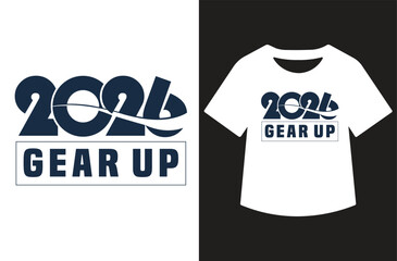 Bold navy “2026 gear up” typography t‑shirt design, modern motivational slogan for fresh start in new year, clean vector layout, isolated on white, ideal for merchandise.