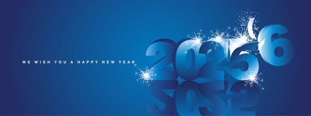 Obraz premium We wish you a Happy New Year 2026, modern design, with 3D blue exploding glitter sparkle fireworks for 2025 and 2026 is comming in blue background