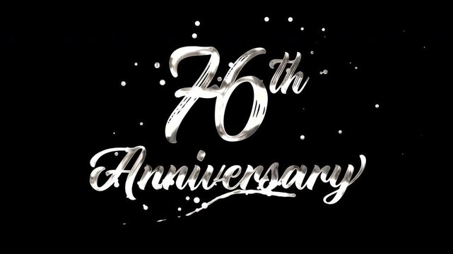 76th anniversary text animation in silver metallic effect. suitable for celebrating special occasions, invitations, anniversary cards and social media. Includes alpha channel for any background.