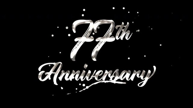 77th anniversary text animation in silver metallic effect. suitable for celebrating special occasions, invitations, anniversary cards and social media. Includes alpha channel for any background.