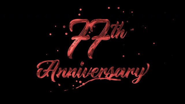 77th anniversary text animation in red metallic effect. suitable for celebrating special occasions, invitations, anniversary cards and social media. Includes alpha channel for any background.