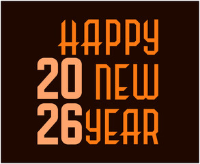 Obraz premium Happy New Year 2026 Orange And Brown Abstract Elegant Design Vector Illustration