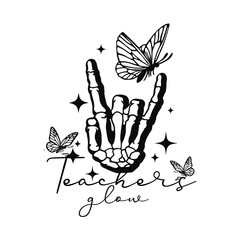 Teachers Glow Skeleton Hand With Butterflies Education Design