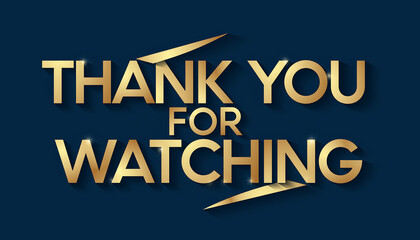 Elegant Golden Thank You For Watching Message 5.