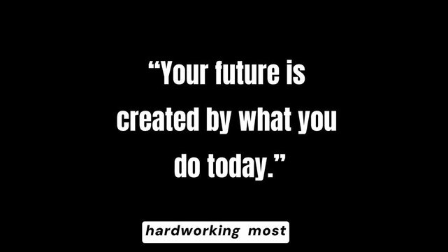 Motivational quote about future success being built by present actions displayed in stark black and white typography