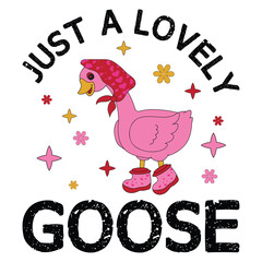 Just A Lovely Goose  Valentines Goose T-Shirt Design