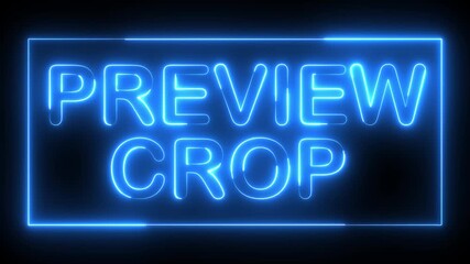 PREVIEW CROP text icon animation glowing neon blue color font letter word banner sign clip art poster template signboard on black background	