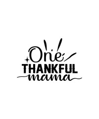 ONE THANKFUL MAMA svg