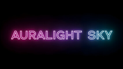 Auralight sky neon glowing text with gradient color effect on black background