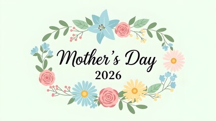 Mother's Day 2026 greeting card design with beautiful pastel floral wreath and background