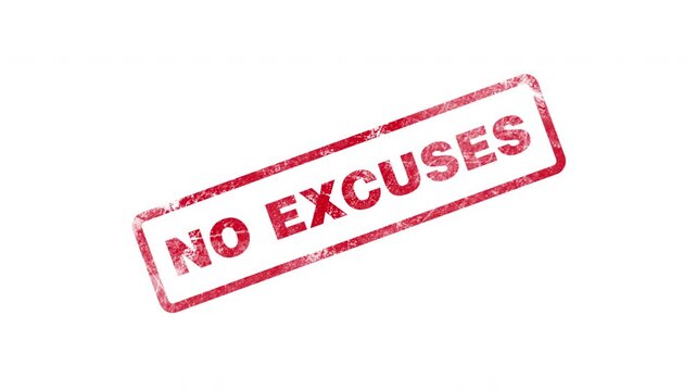 No excuses stamp