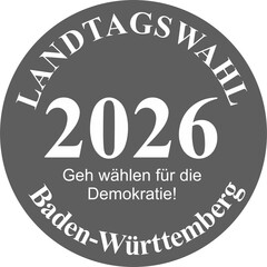Landtagswahl Baden-Württemberg 2026 - Geh wählen für die Demokratie!, schwarzer Hintergrund