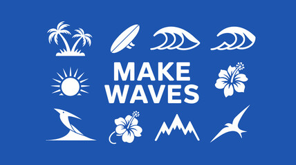 Make Waves Inspirational Graphic with Beach and Nature Symbols