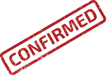 The word CONFIRMED is displayed on a red grunge style rubber stamp against a white surface