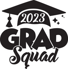 2023 grad squad graduation cap and tassel typography design