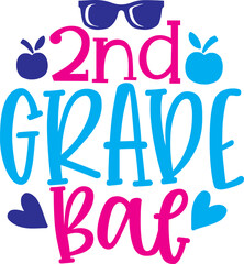 2nd Grade Ba: An eye-catching design celebrates the second grade experience, featuring playful text, cute apple graphics, and trendy sunglass accents, encapsulating the vibe. 