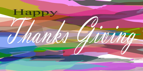 A festive Thanksgiving illustration with an abstract, colorful background, cheerful waves of color, and elegant handwritten typography, perfect for cards, banners, posters, and seasonal greetings.
