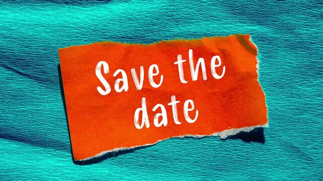 Save the date message writing on ripped torn paper background