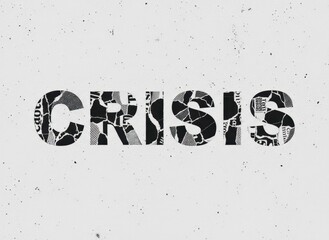 crisis word cutout typography with distressed collage texture symbolizing emergency instability and breaking news urgency