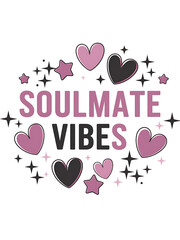 Soulmate Vibes Decorative Typography