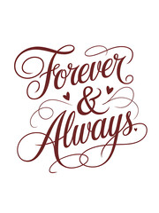 Forever And Always Hand Lettered Quote