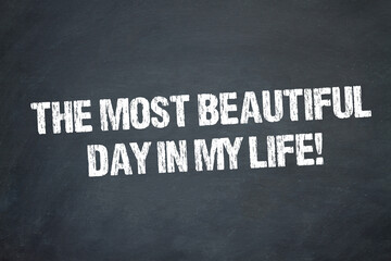 The most beautiful day in my life!