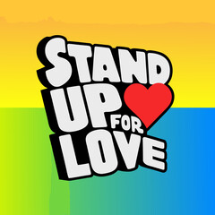 Stand Up For Love text with red heart lettering hand lettered