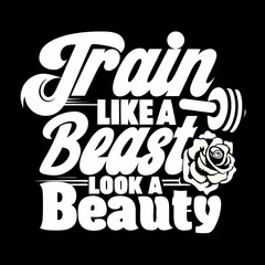 Train like a beast look like a beauty text with rose and dumbbell