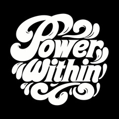 Obraz premium White typography power within on black background lettering