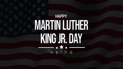 Happy Martin Luther King Jr Day graphic text animation with American flag as background. 4k video. I Have A Dream. 