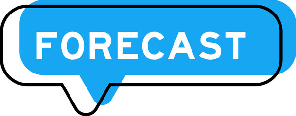 Speech banner and blue shade with word forecast on white background