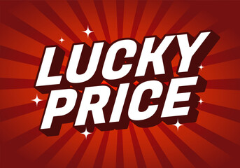 Fototapeta premium A vibrant graphic design featuring the words Lucky Price in bold, dynamic typography against red sunburst background with sparkling accents.