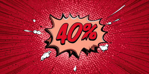 40 percent discount promotion banner in pop art comic style with dynamic red background