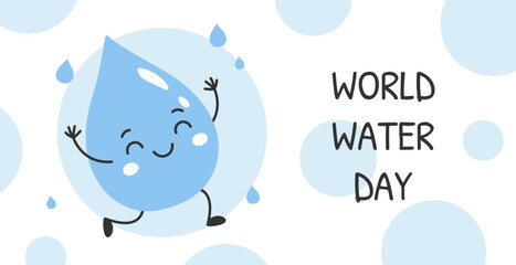 Cute World Water Day poster with happy water drop character and eco awareness theme