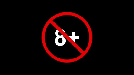 symbol for age requirement 8 and above. no access for below 8 years concept. red age restriction 8 plus warning sign on black background.