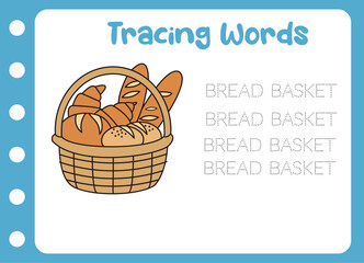 tracing the word of bread basket. delicious bread