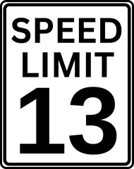 Speed limit 13 mph traffic sign, Speed limit 13 road sign