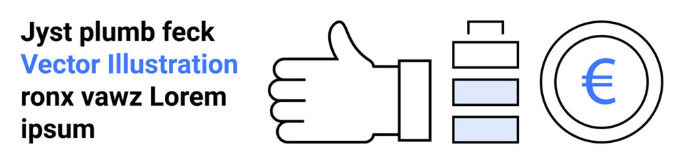 Financial services, currency exchange, savings, energy efficiency, renewable resources, sustainability. Thumbs up, battery icon euro symbol. Financial economy and energy efficiency concept