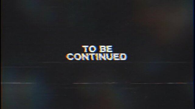 To be continued text. White and yellow gradient text on black background. Simple cinematic phrase. Vector illustration. TV or film screen. Blurred lights. Horizontal lines.