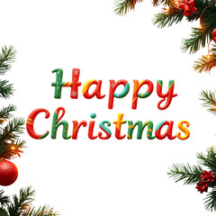 Festive happy christmas text surrounded by evergreen branches