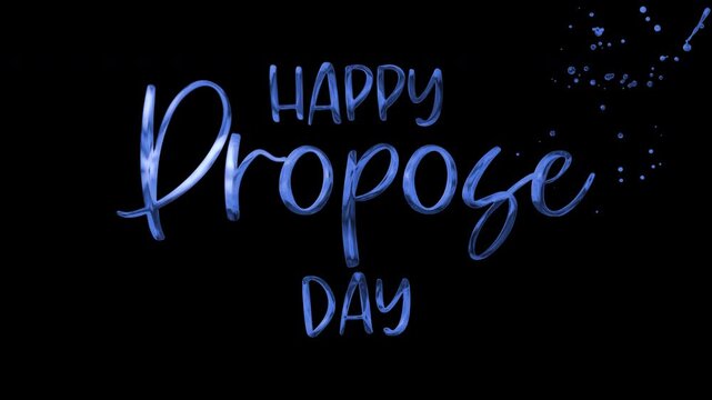 Blue happy propose day message against black background, suitable for social media posts, greeting cards, and romantic presentations.