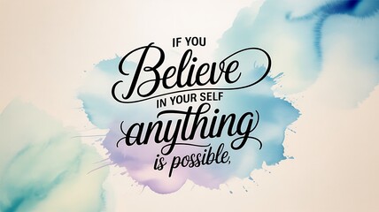 Inspirational quote about believing in yourself