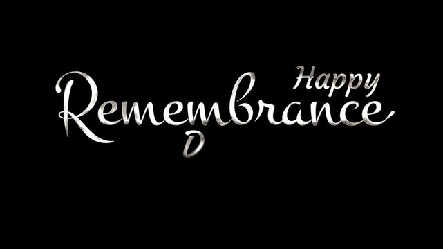 Happy remembrance in elegant white lettering on a black background. Suitable for memorial events, invitations, cards, and social media posts.