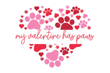 My Valentine Has Paws Cute Dog Paw Heart Valentine T-shirt Design