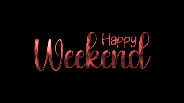 Phrase happy weekend in a stylized red font suitable for social media posts, greeting cards, event promotions, and weekend advertisements.