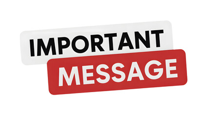 Important message text on white and red rectangular stickers