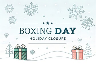 Boxing Day Closed Sign Design – December 26 Holiday Closure Announcement Vector Illustration,Boxing Day Closed Sign Vector, December 26 Holiday Closure Illustration, Store Closed Announcement Vector