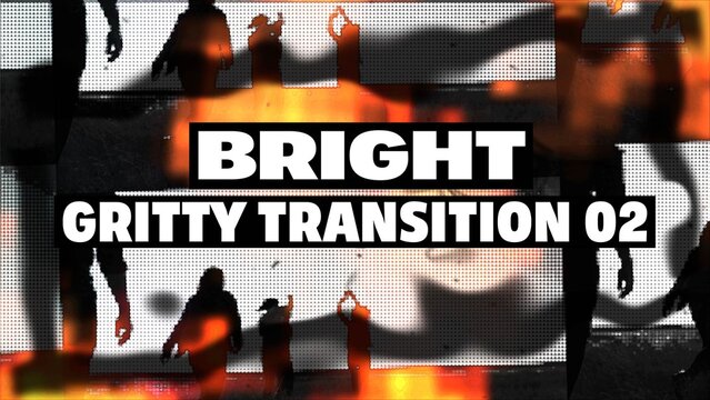 Bright Gritty Transition 02