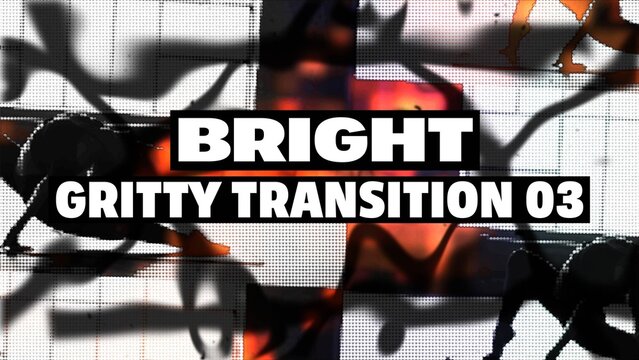 Bright Gritty Transition 03